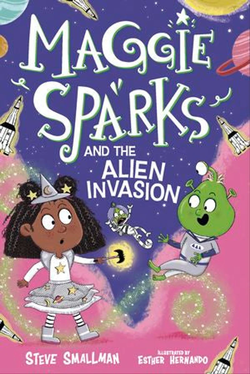 Maggie Sparks and the Alien Invasion: Book 5