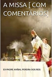 A Missa [com Comentários]