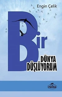 Bir Dünya Düşlüyorum