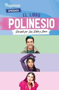 El libro Polinesio: Revisado por Less, Rafa y Karen / The Polynesio Book