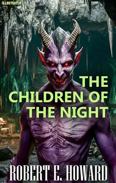 The Children of the Night. Illustrated