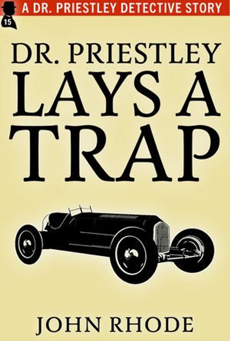 Dr. Priestley Lays a Trap