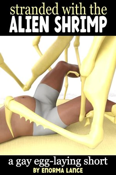 Stranded with the Alien Shrimp
