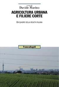 Agricoltura urbana e filiere corte.: Un quadro della realtà italiana