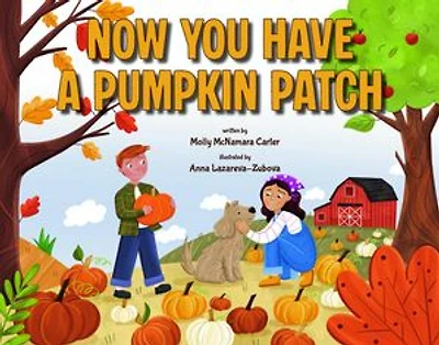 Now You Have a Pumpkin Patch