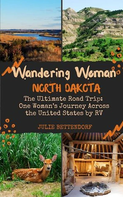 Wandering Woman: North Dakota: Wandering Woman