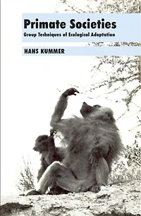 Primate Societies: Group Techniques Of Ecological Adaptation