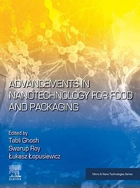 Advancements Nanotechnology for Food and Packaging