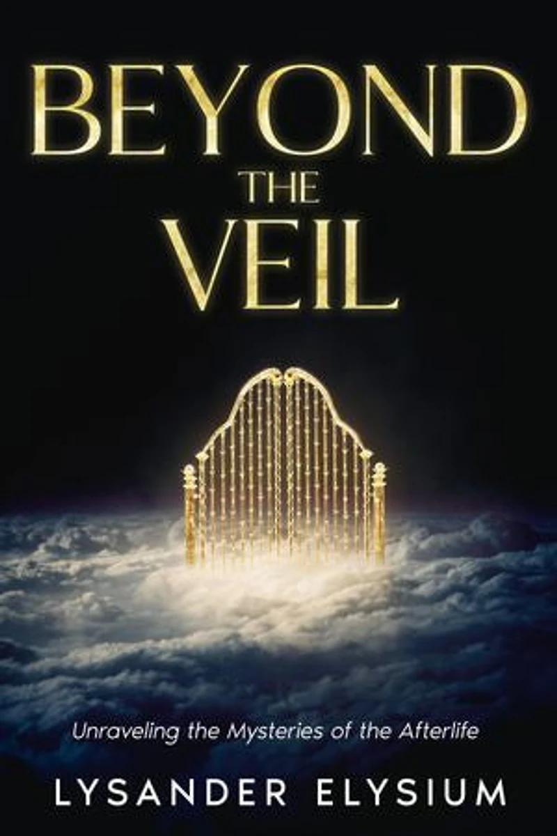 Beyond the Veil: Unraveling the Mysteries of the Afterlife