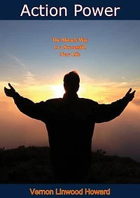 Action Power: The Miracle Way to a Successful New Life