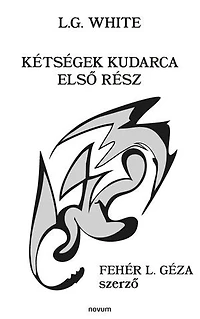 Kétségek kudarca: Első rész