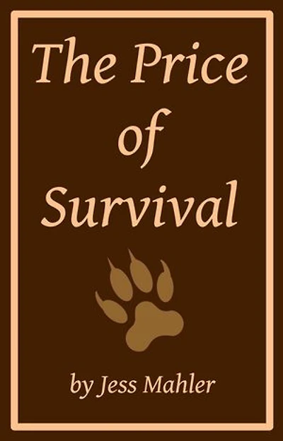The Price of Survival
