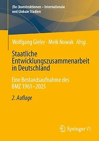 Staatliche Entwicklungszusammenarbeit Deutschland: Eine Bestandsaufnahme des BMZ 1961-2025
