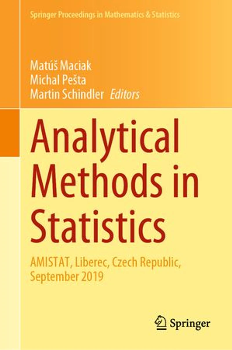 Analytical Methods Statistics: AMISTAT, Liberec, Czech Republic, September 2019