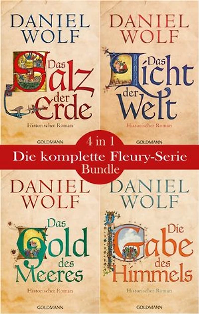 Die Fleury-Serie: Das Salz der Erde / Das Licht der Welt / Das Gold des Meeres / Die Gabe des Himmels: Bundle mit vier historischen Romanen in einem Band