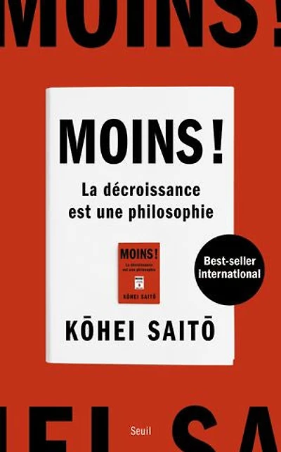 Moins !: la décroissance est une philosophie