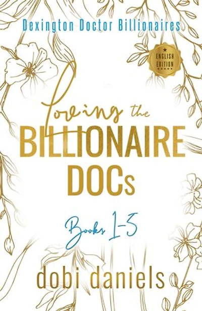 Loving the Billionaire Docs: Sweet doctor billionaire romances