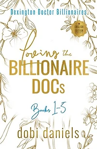 Loving the Billionaire Docs: Sweet doctor billionaire romances
