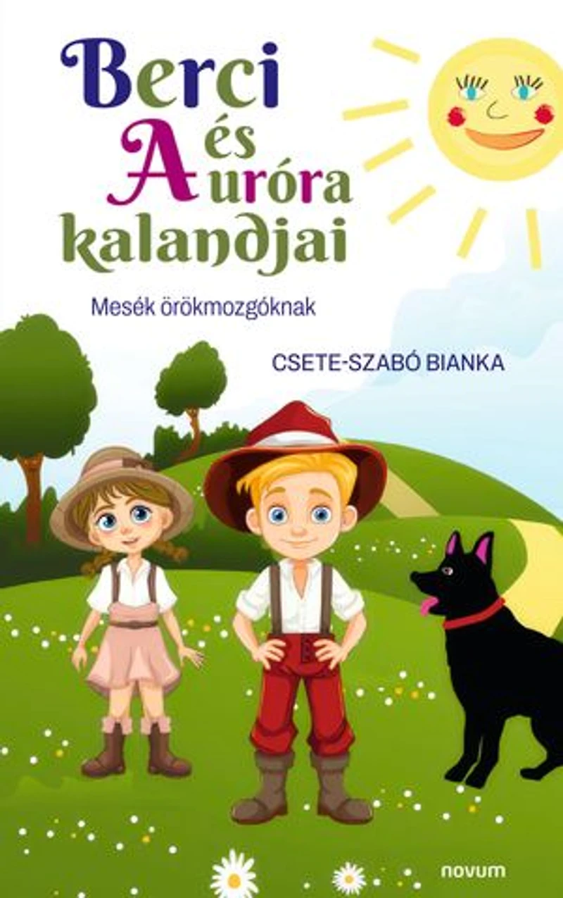 The Adventures of Berci and Aurora: Tales for Little Adventurers