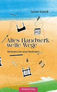 Altes Handwerk - weite Wege