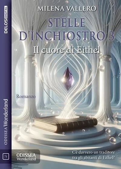 Stelle d'inchiostro 3 - Il cuore di Eithel: Stelle d'inchiostro 3