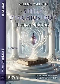 Stelle d'inchiostro 3 - Il cuore di Eithel: Stelle d'inchiostro 3