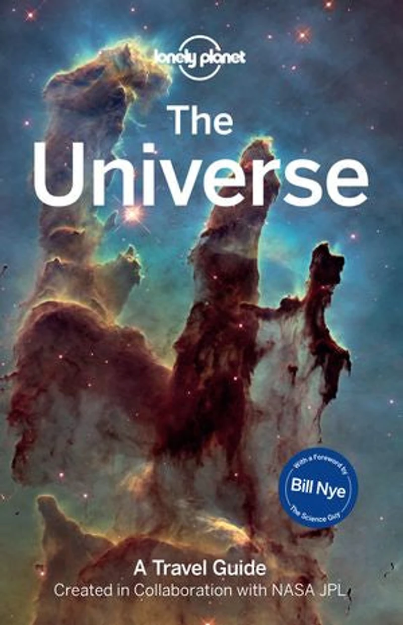 Lonely Planet the Universe 1st Ed.: Travel Further Than Ever Before, Discover Planets, Moons, Stars & Milky Way, Ultimate Guide to Solar System Galaxy