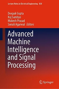 Advanced Machine Intelligence and Signal Processing