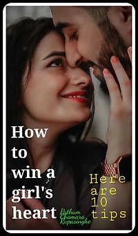 How to win a girl's heart: Here are 10 tips