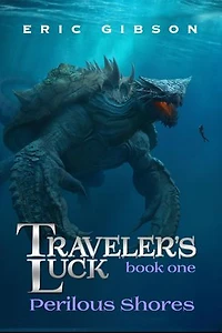 Perilous Shores: Traveler's Luck, #1