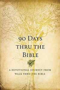 90 Days Thru the Bible: A Devotional Journey from Walk Bible