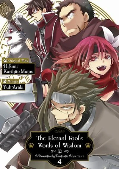 The Eternal Fool's Words of Wisdom: A Pawsitively Fantastic Adventure (Manga) Volume 4