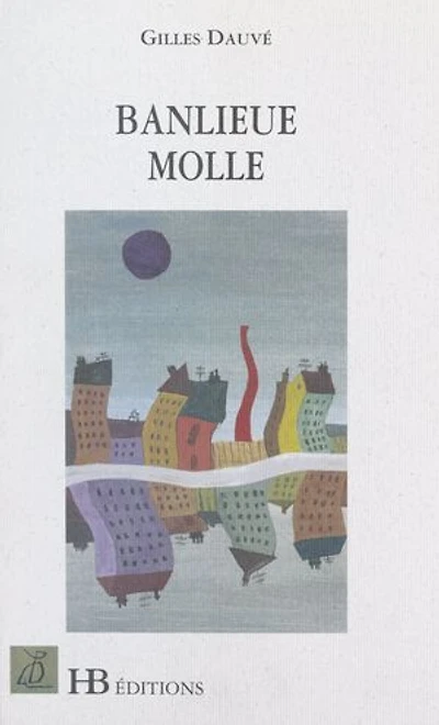Banlieue molle