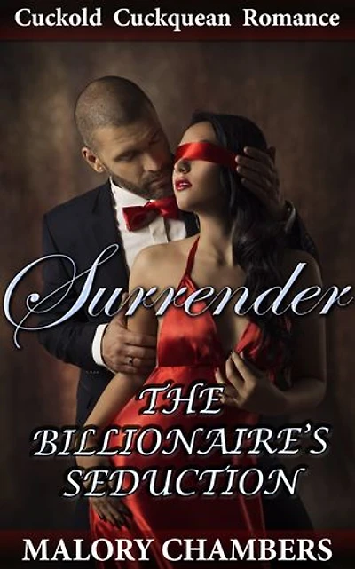 Surrender: The Billionaire's Seduction 1 (Cuckquean/Cuckold Romance)
