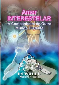 A Companheira Fiel | Viagem Astral | Amor Interestelar Consciente