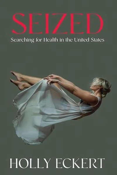 Seized: Searching for Health in the United States