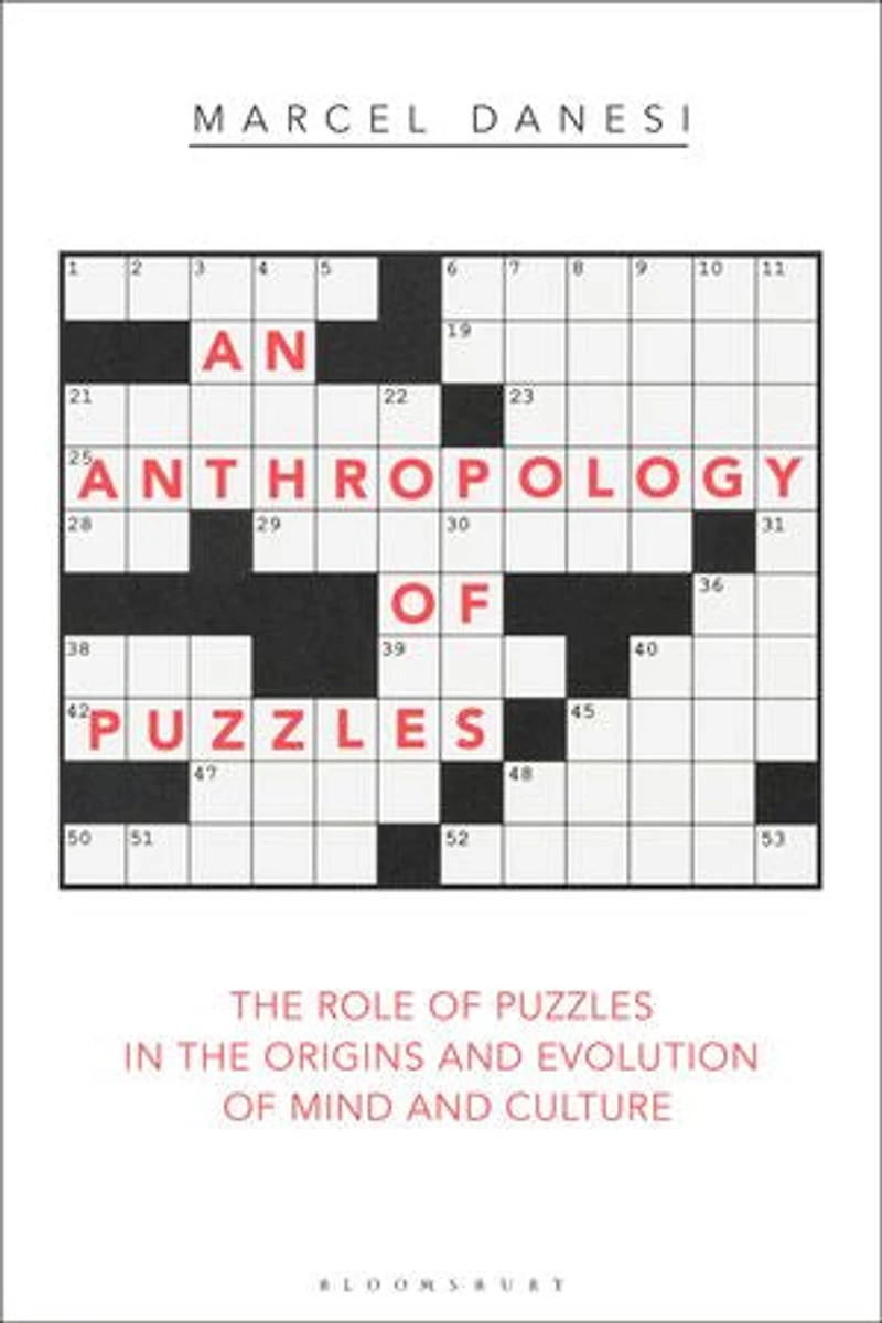 An Anthropology Of Puzzles: The Role Puzzles Origins And Evolution Mind Culture