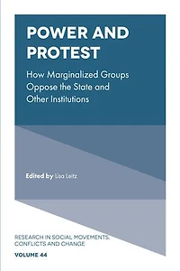 Power and Protest: How Marginalized Groups Oppose the State Other Institutions