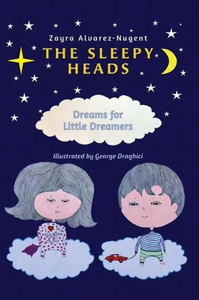 The Sleepy Heads: Dreams for Little Dreamers