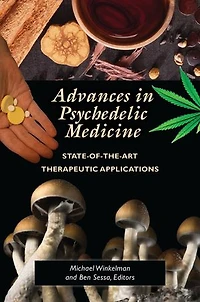 Advances Psychedelic Medicine: State-of-the-Art Therapeutic Applications