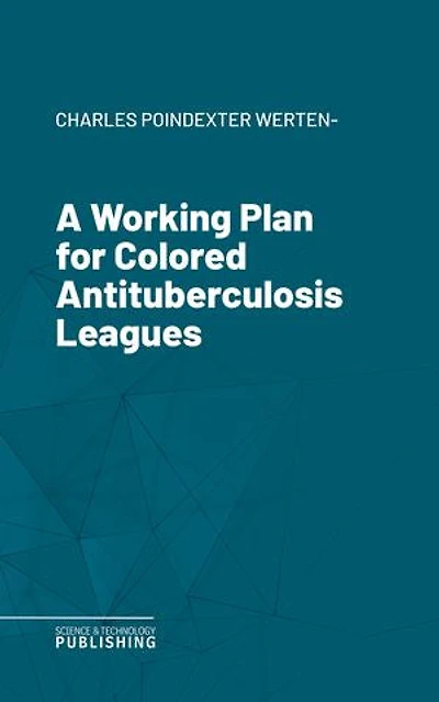 A Working Plan for Colored Antituberculosis Leagues
