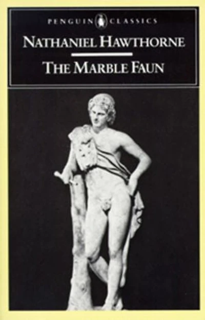 The Marble Faun: Or, Romance Of Monte Beni