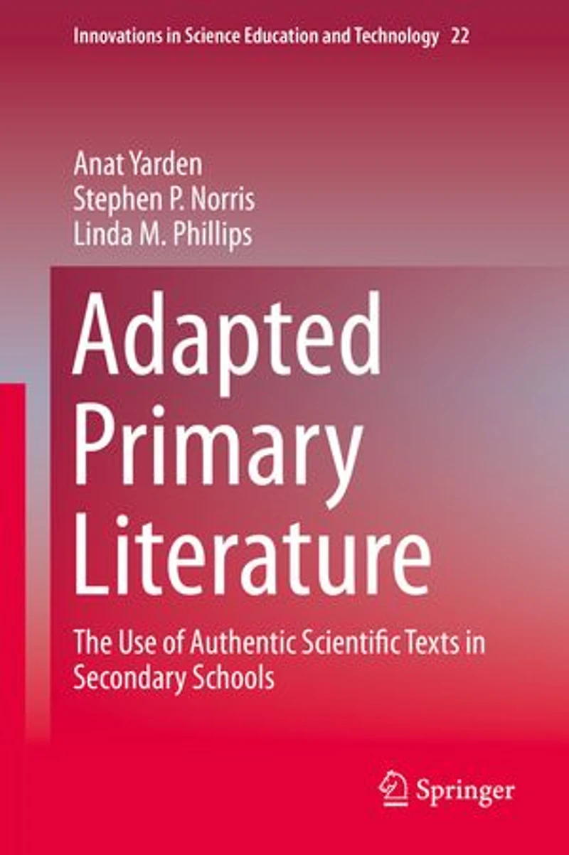 Adapted Primary Literature: The Use of Authentic Scientific Texts Secondary Schools