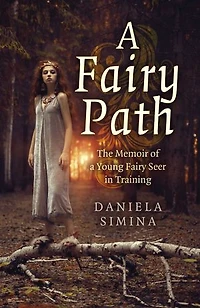 a Fairy Path: The Memoir of Young Seer Training