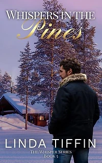 Whispers in the Pines: The Whispers Series, #5