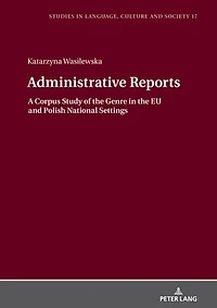 Administrative Reports: A Corpus Study Of The Genre Eu And Polish National Settings