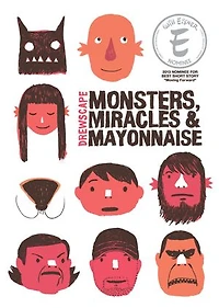 Monsters, Miracles & Mayonnaise