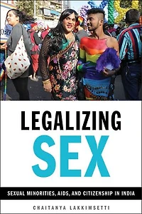 Legalizing Sex: Sexual Minorities, AIDS, and Citizenship India