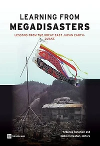 Learning from Megadisasters: Lessons the Great East Japan Earthquake