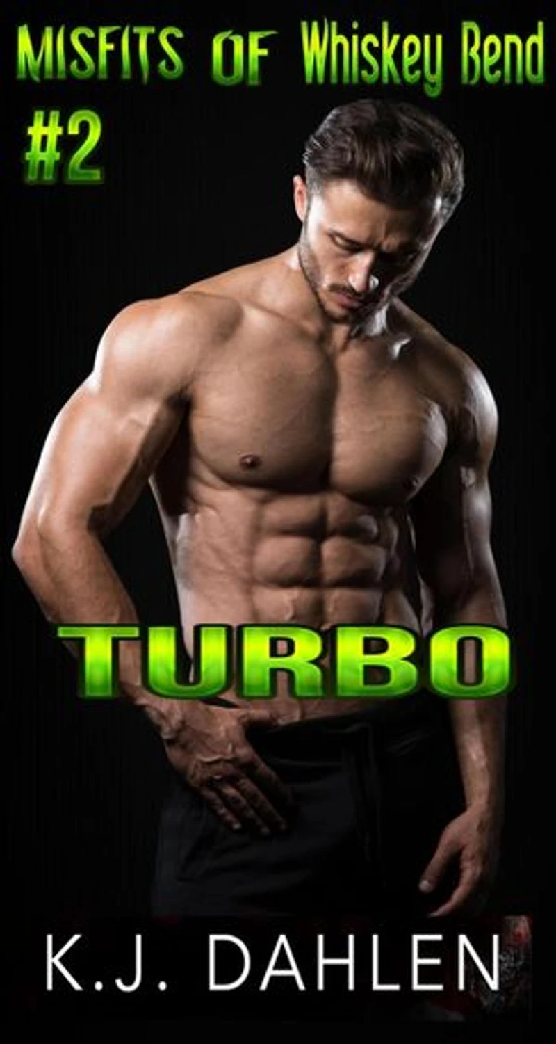 Turbo: Misfits Of Whiskey Bend, #2